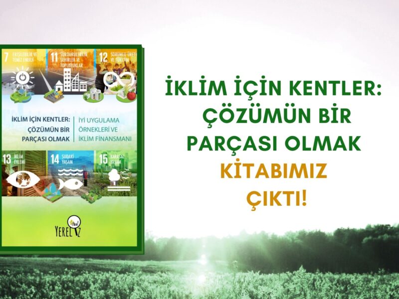İklim için Kentler: Çözümün Bir Parçası Olmak